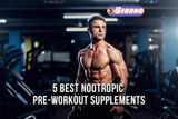 ​5 Best Nootropic Pre-Workout Supplements