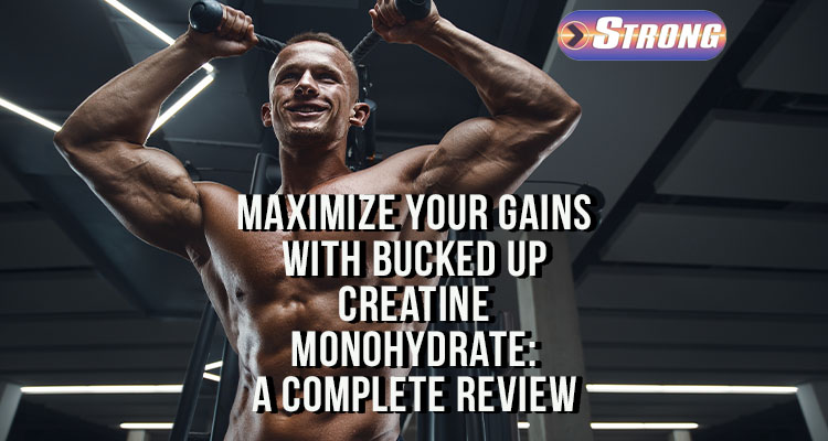 Creatine monohydrate by Bucked Up