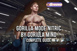 ​The Complete Guide Gorilla Mode Nitric by Gorilla Mind