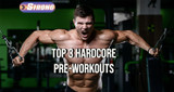 ​3 Best Hardcore Pre-Workout Supplements
