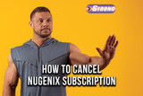 ​How to Cancel Nugenix Subscription