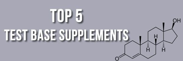 Top 5 Test Base Supplements